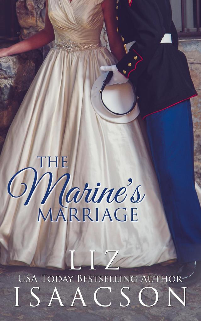 The Marine‘s Marriage (Fuller Family in Brush Creek Romance #1)