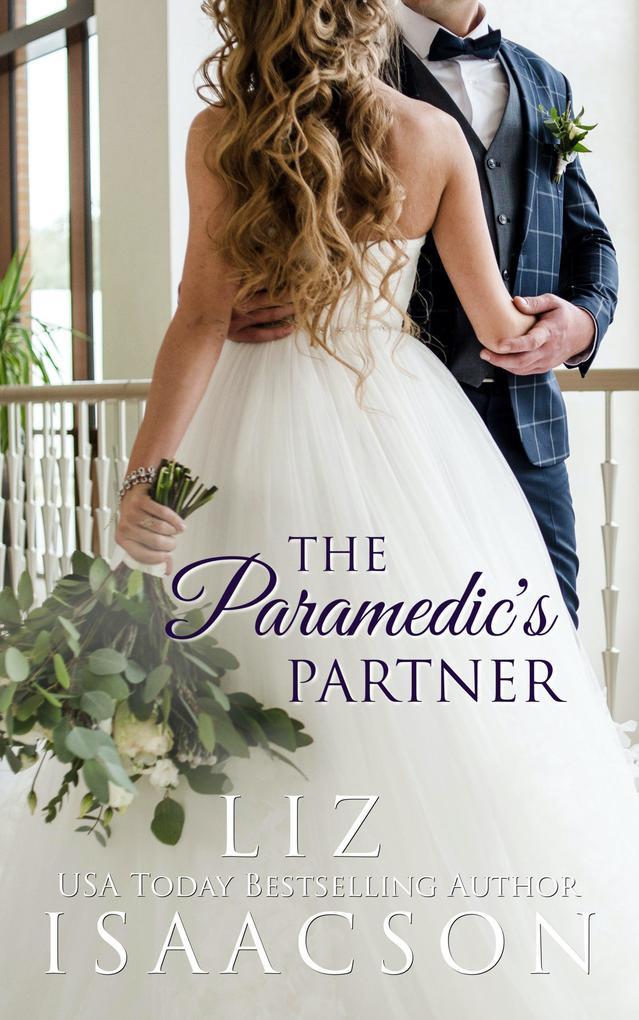 The Paramedic‘s Partner (Fuller Family in Brush Creek Romance #5)