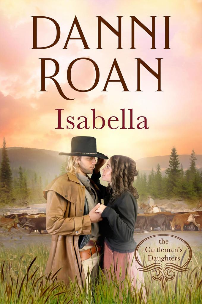 Isabella (The Cattleman‘s Daughters #4)