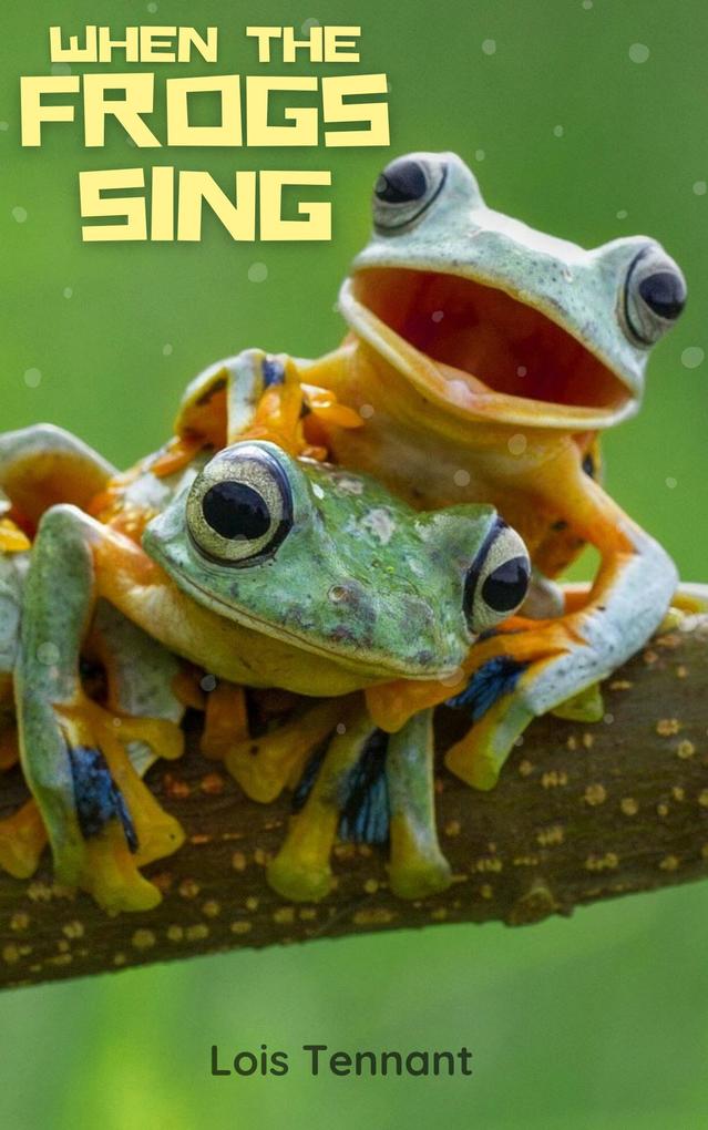 When The Frogs Sing