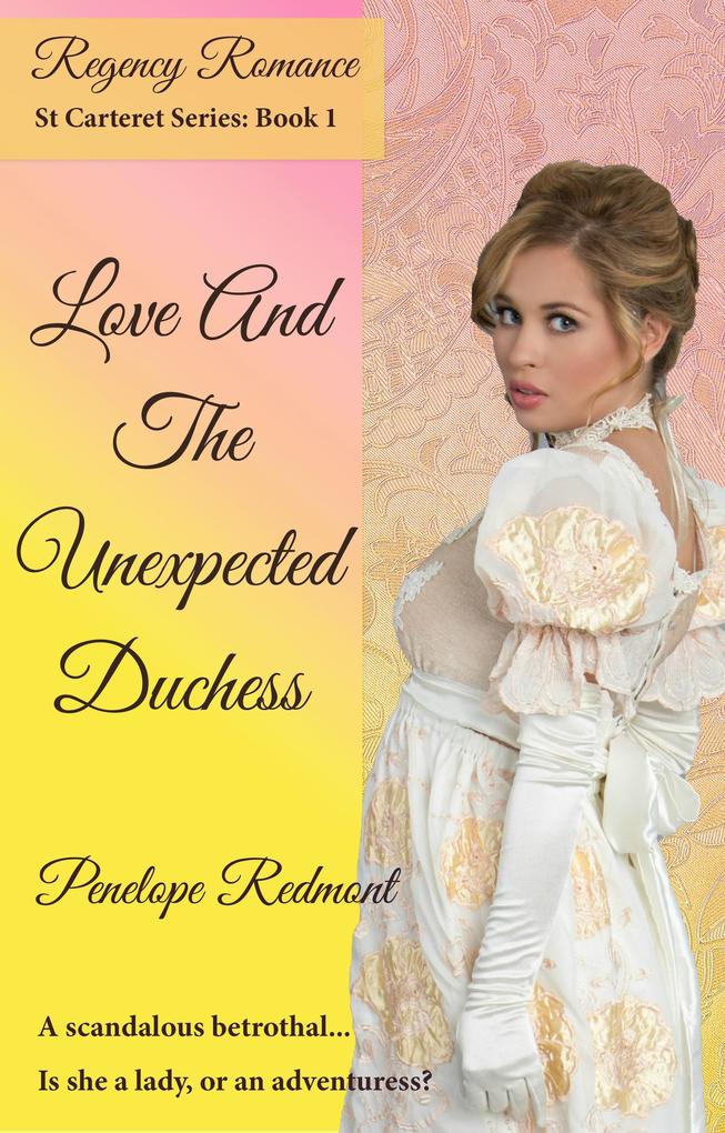 Love And The Unexpected Duchess (St Carteret Series #1)