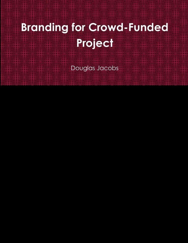 Branding for Crowd-Funded Project