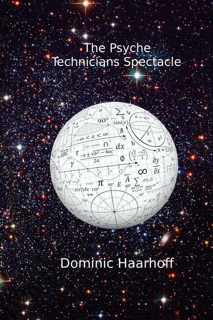 The Psyche Technician's Spectacle