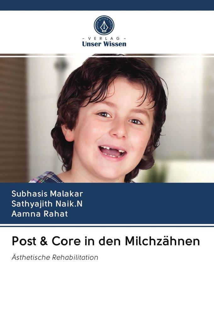 Post & Core in den Milchzähnen