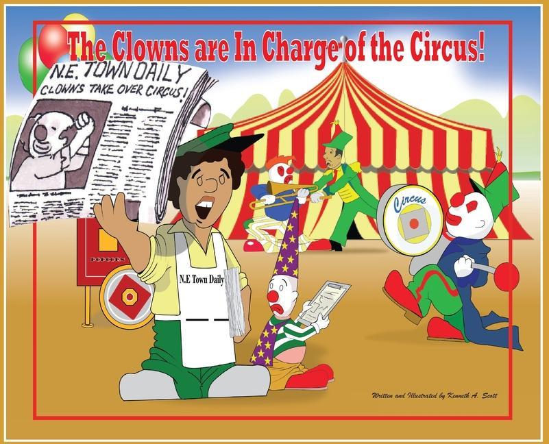 The Clowns Are in Charge of the Circus