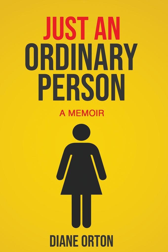 JUST AN ORDINARY PERSON