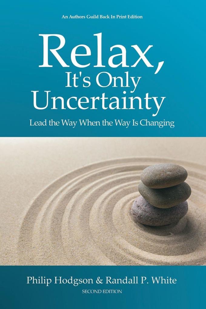 Relax It's Only Uncertainty