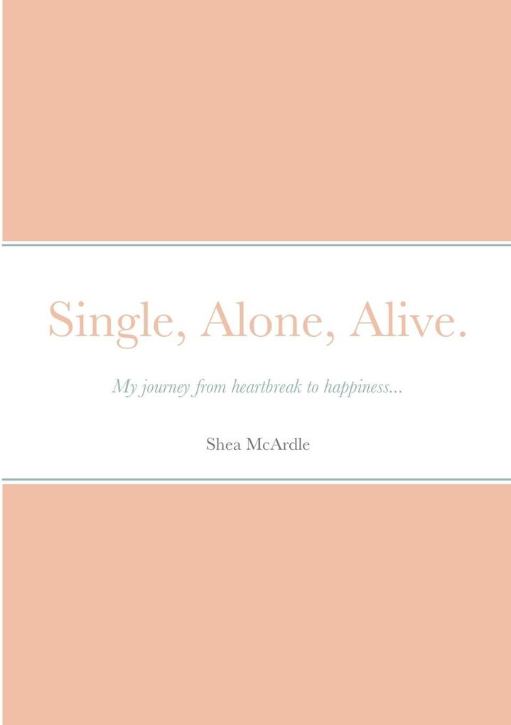 Single Alone Alive.