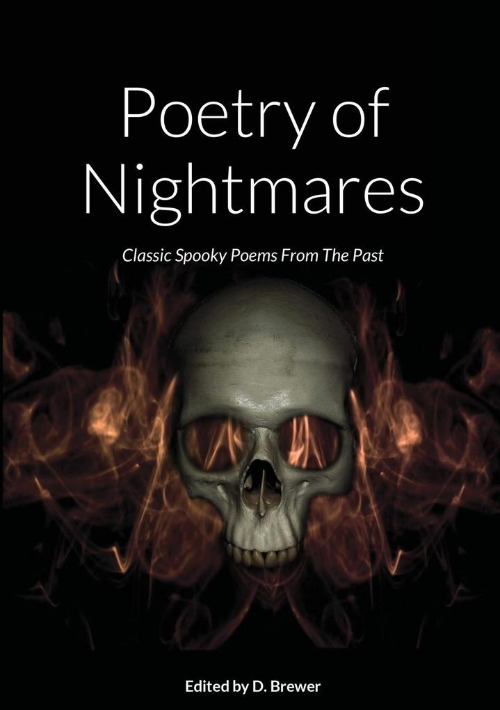Poetry of Nightmares Classic Spooky Poems From the Past