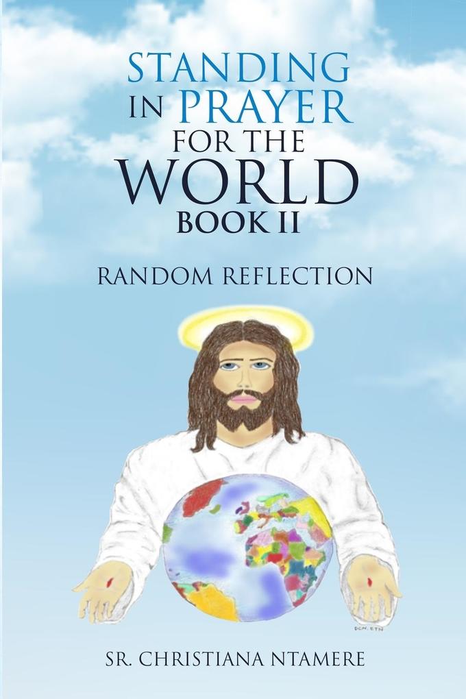 Standing in Prayer for the World Book II