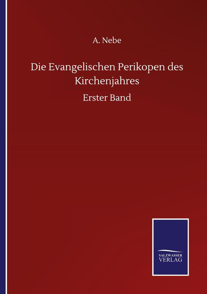 Die Evangelischen Perikopen des Kirchenjahres