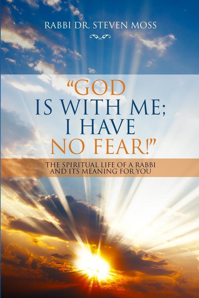 'God is with me; I have no fear!'