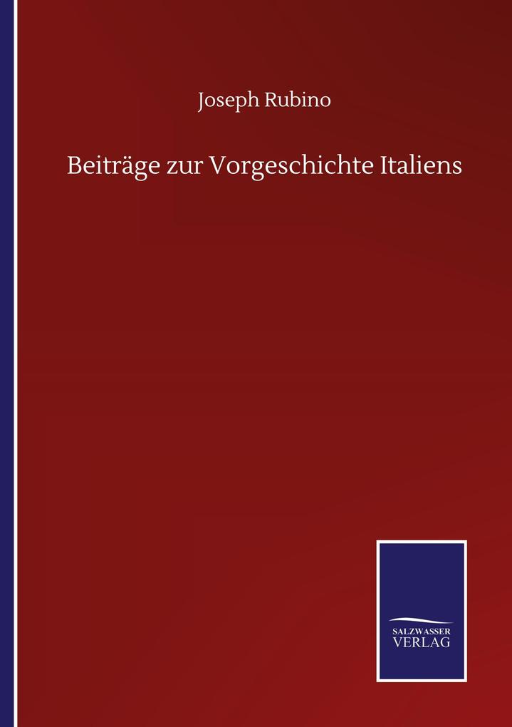 Beiträge zur Vorgeschichte Italiens