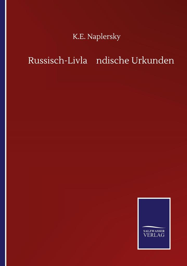 Russisch-Livlandische Urkunden