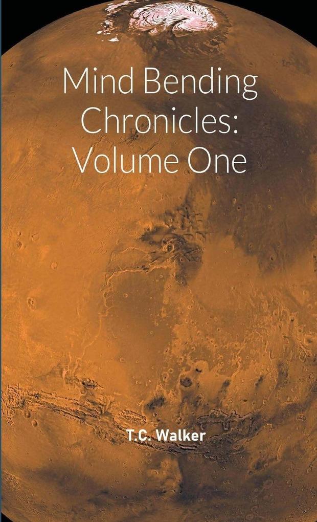 Mind Bending Chronicles Volume One
