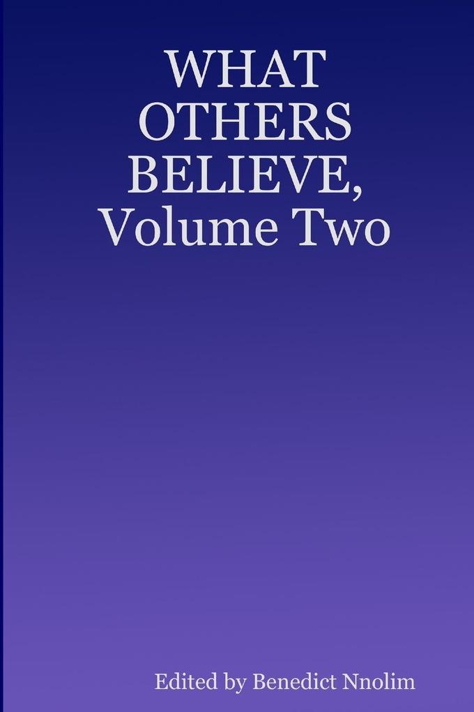 WHAT OTHERS BELIEVE Volume Two
