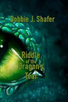 Riddle of the Dragon‘s Tear