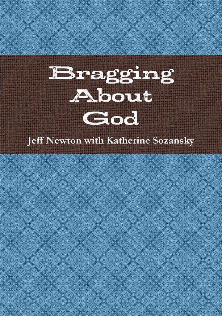 Bragging About God