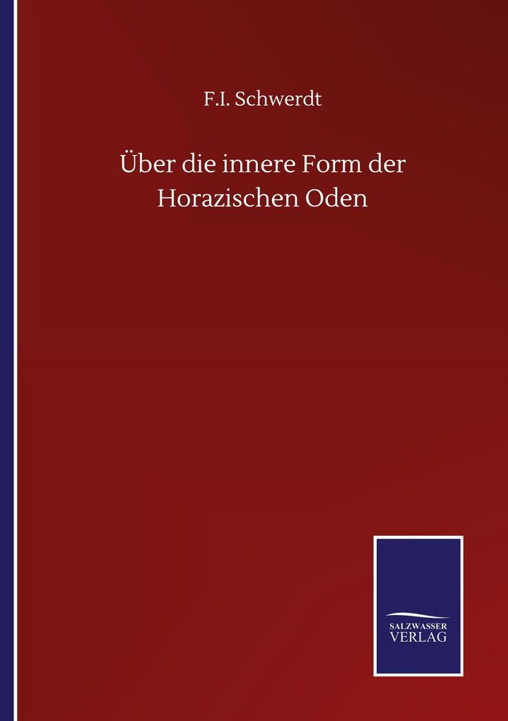 Über die innere Form der Horazischen Oden