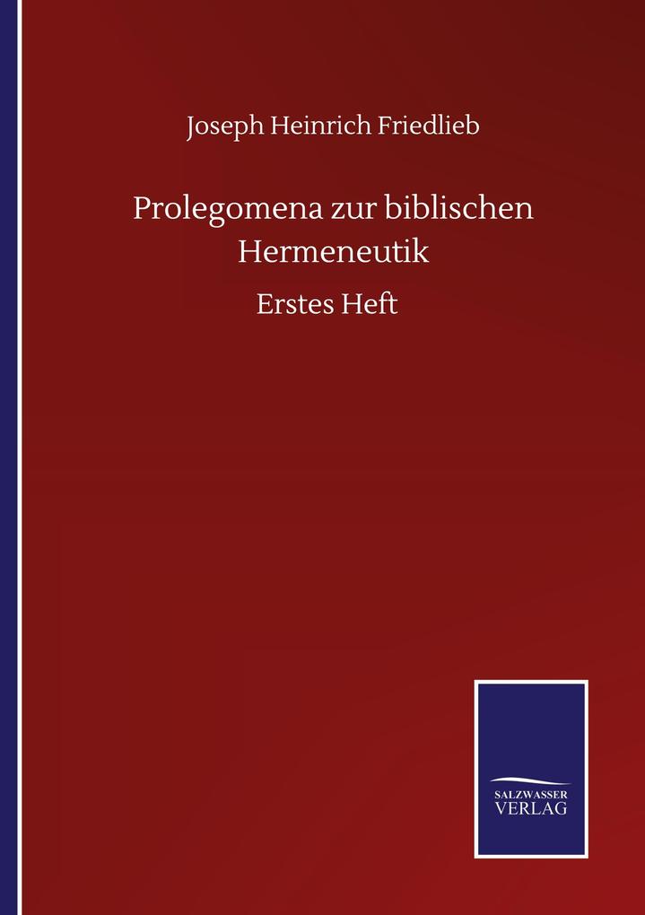 Prolegomena zur biblischen Hermeneutik
