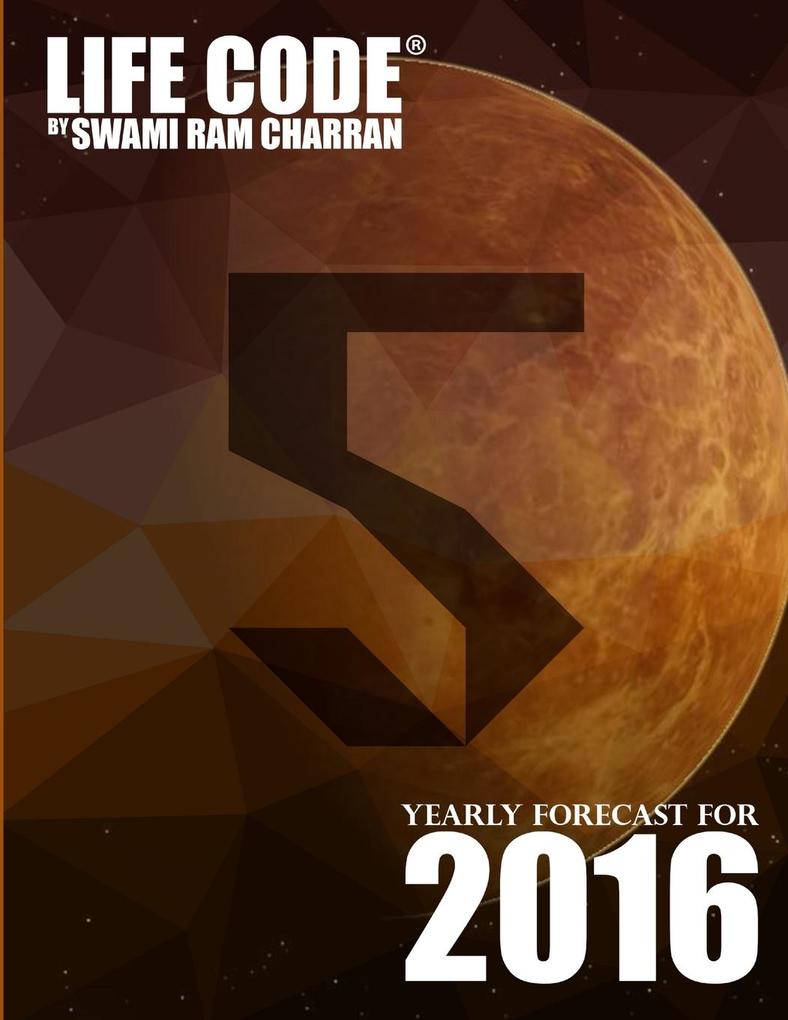 LIFECODE #5 YEARLY FORECAST FOR 2016 - NARAYAN