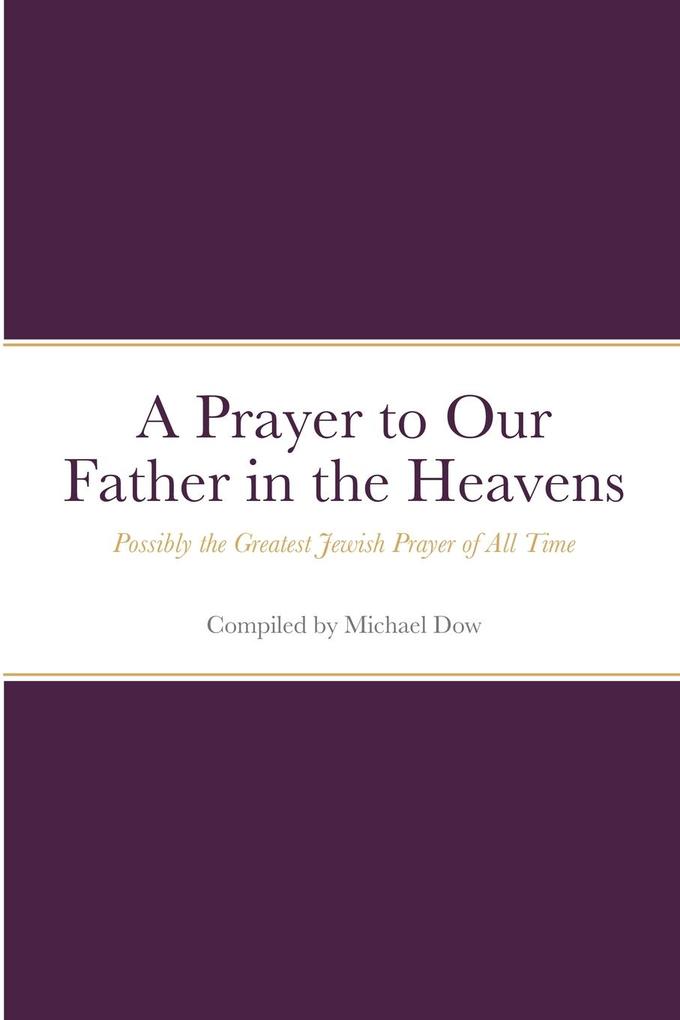 A Prayer to Our Father in the Heavens