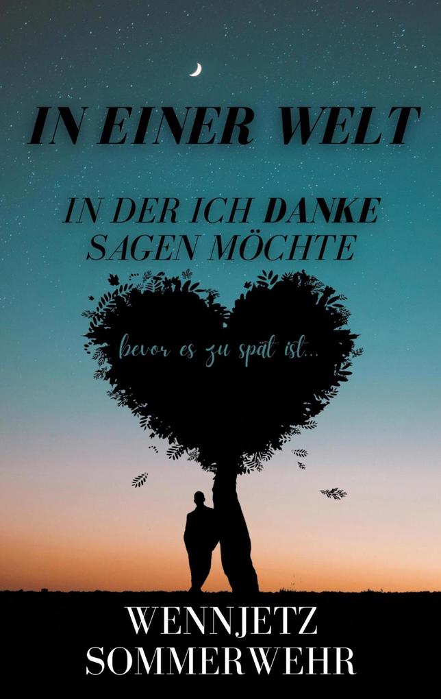 In einer Welt in der ich Danke sagen möchte