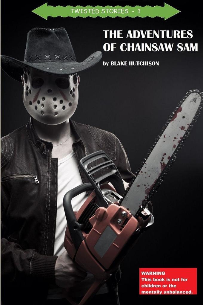 The Adventures of Chainsaw Sam