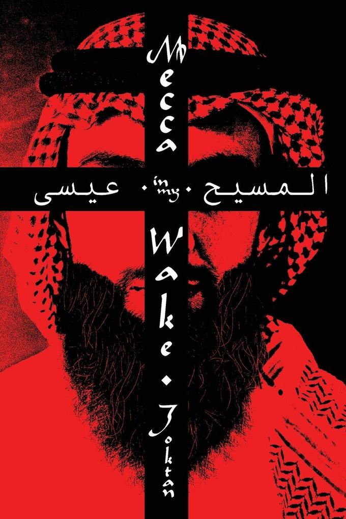 Mecca In My Wake