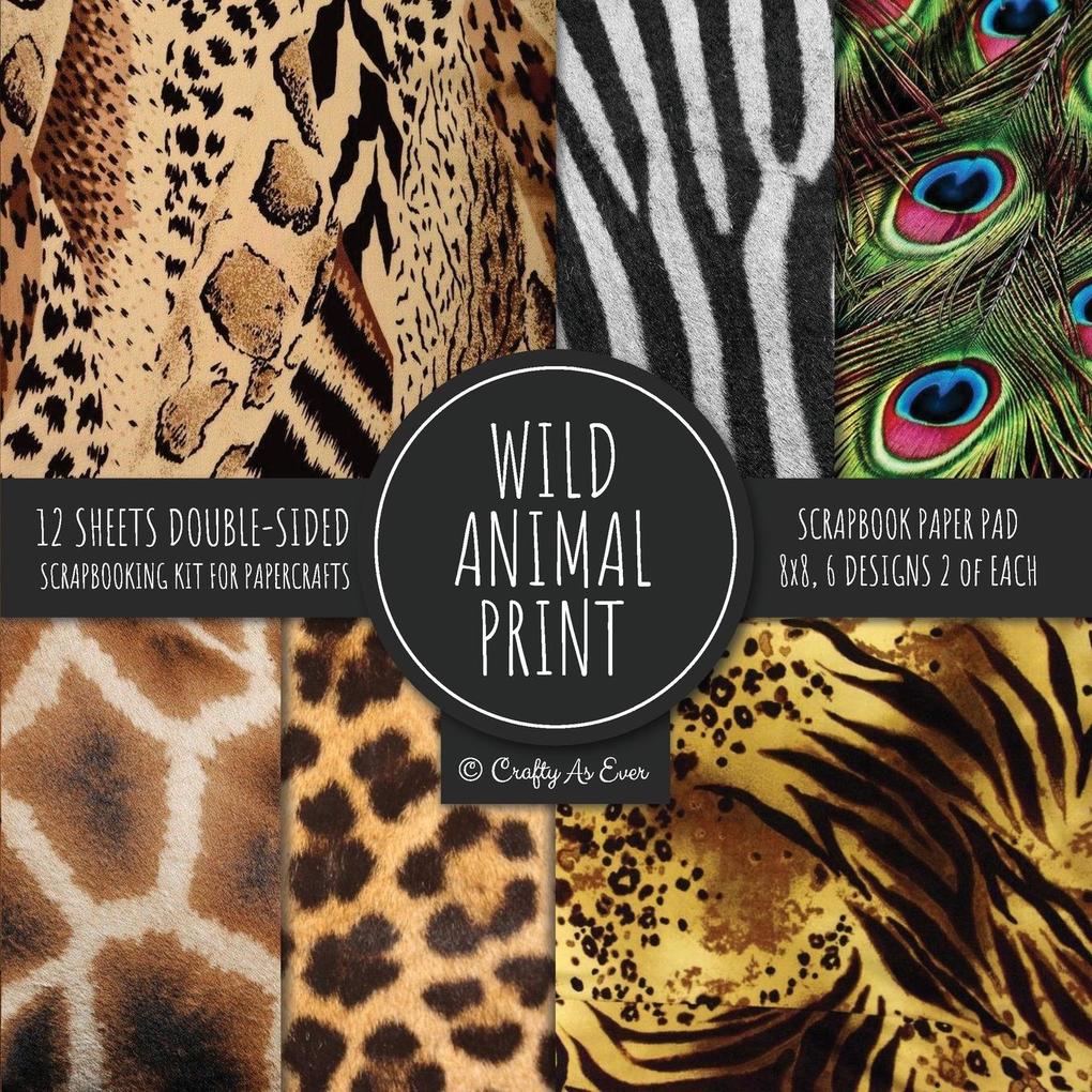 Wild Animal Print Scrapbook Paper Pad 8x8 Scrapbooking Kit for Papercrafts Cardmaking Printmaking DIY Crafts Nature Themed s Borders Backgrounds Patterns