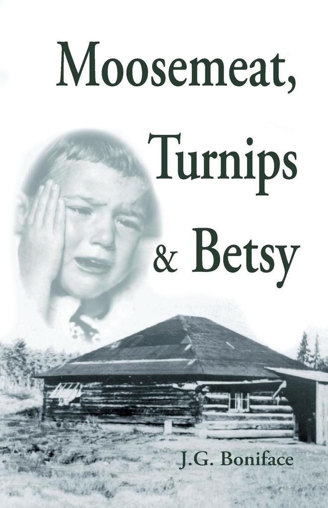 Moosemeat Turnips and Betsy