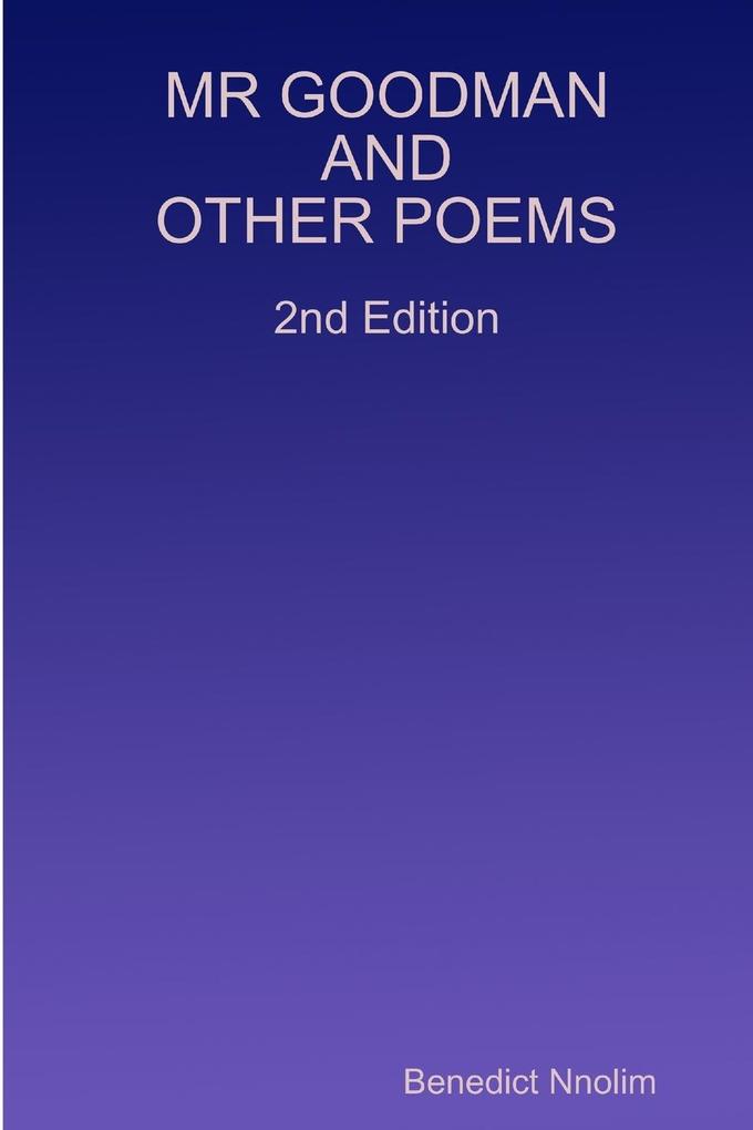 MR GOODMAN AND OTHER POEMS 2nd Edition