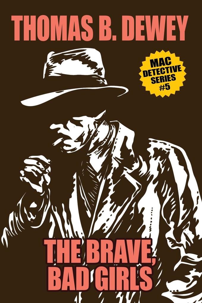 The Brave Bad Girls
