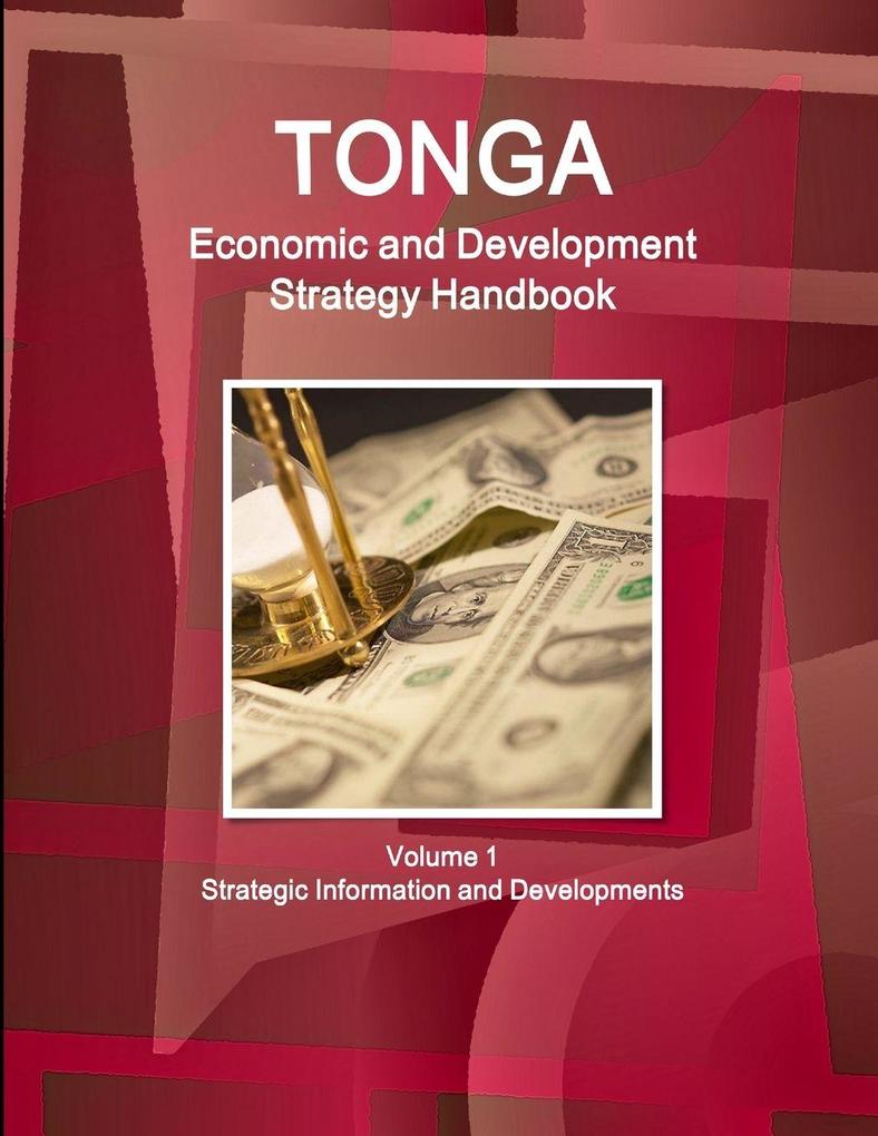 Tonga Economic & Development Strategy Handbook Volume 1 Strategic Information and Developments