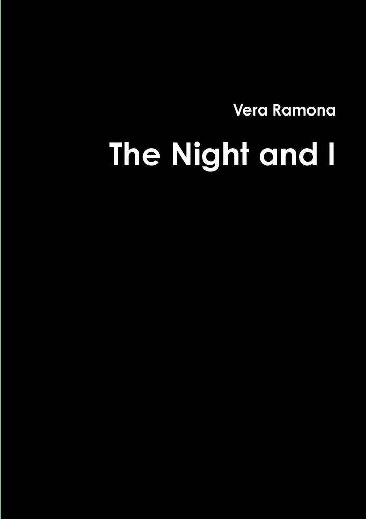 The Night and I