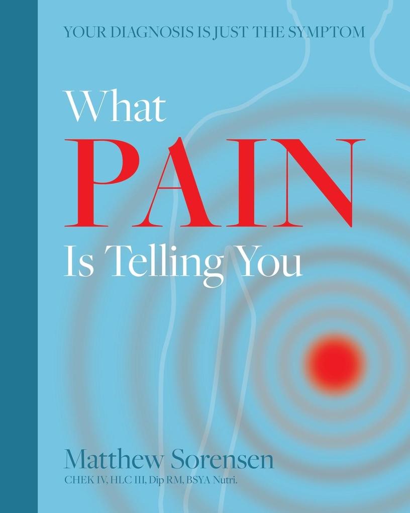 What Pain is Telling You