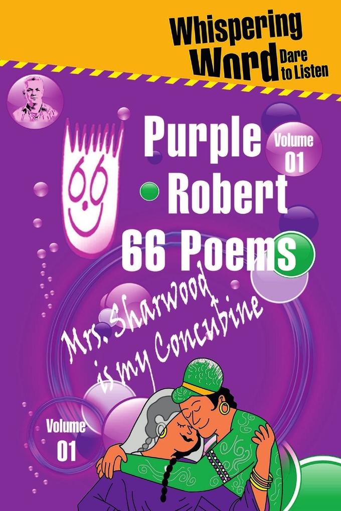 Purple Robert-66 Poems-Vol 01-Mrs. Sharwood is My Concubine
