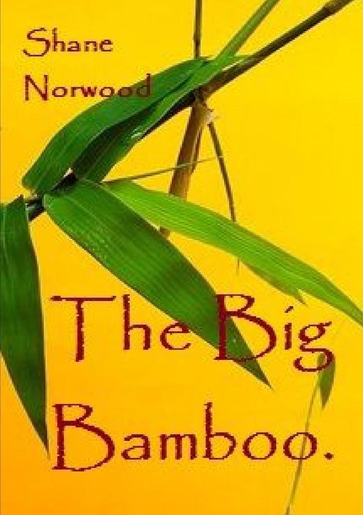 The Big Bamboo