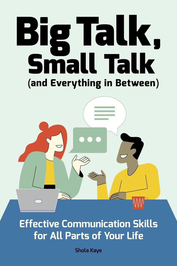 Big Talk Small Talk (and Everything in Between)