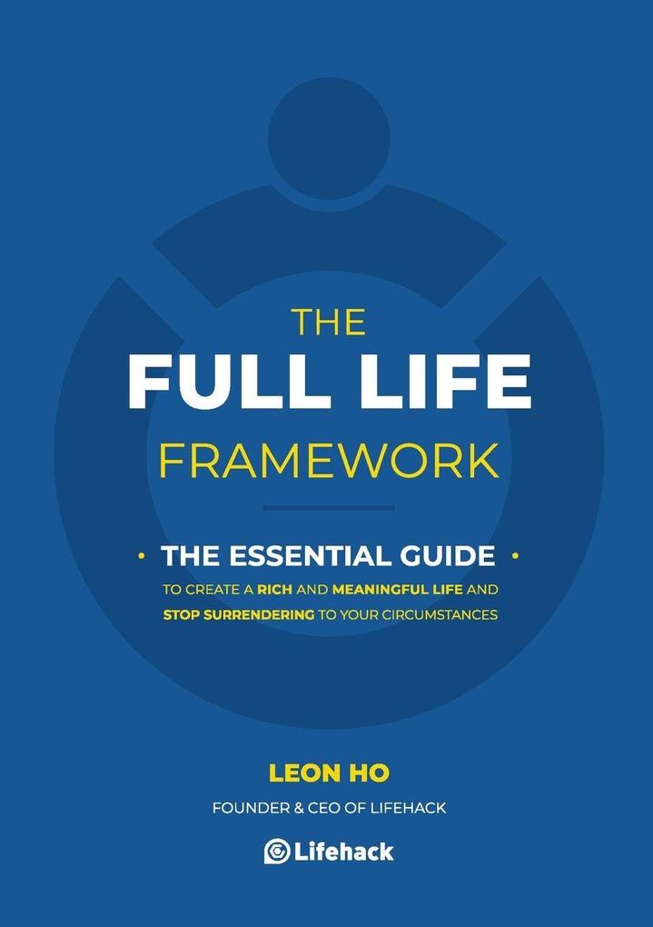 The Full Life Framework The Essential Guide
