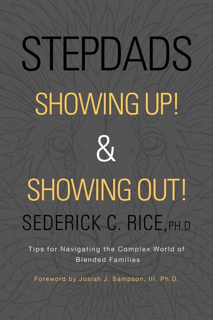 Stepdads Showing Up! & Showing Out!