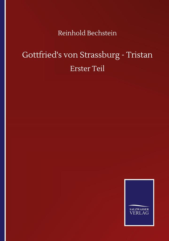 Gottfried's von Strassburg - Tristan