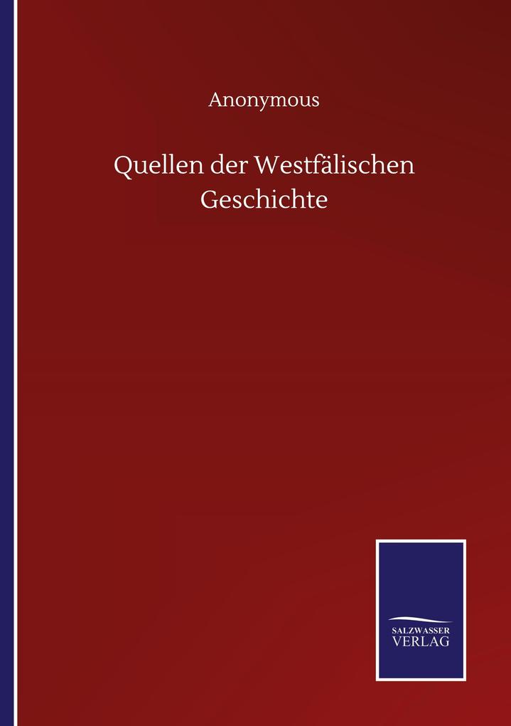 Quellen der Westfälischen Geschichte