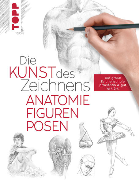 Die Kunst des Zeichnens - Anatomie Figuren Posen