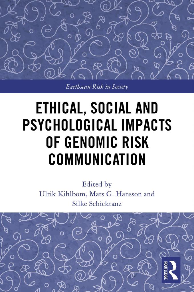Ethical Social and Psychological Impacts of Genomic Risk Communication