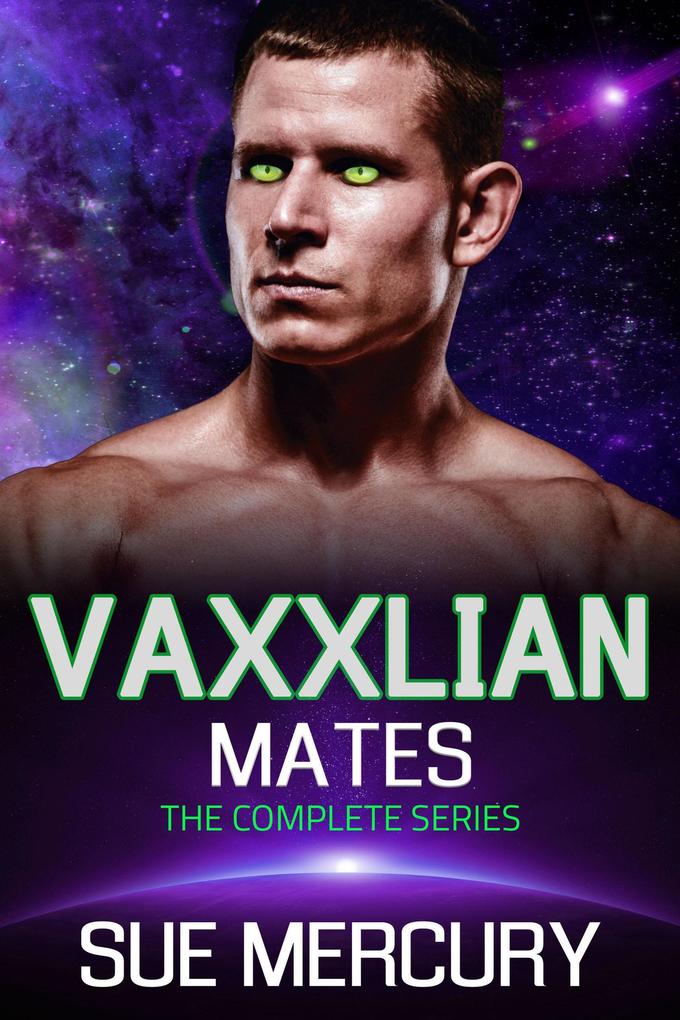 Vaxxlian Mates: The Complete Series