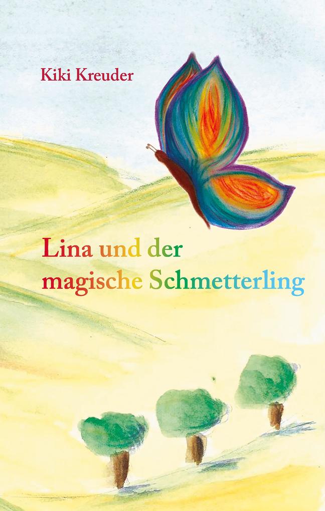 Lina und der magische Schmetterling