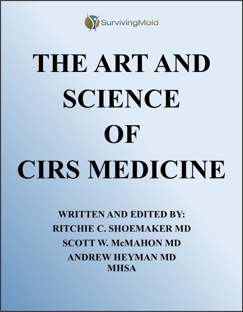 THE ART AND SCIENCE OF CIRS MEDICINE