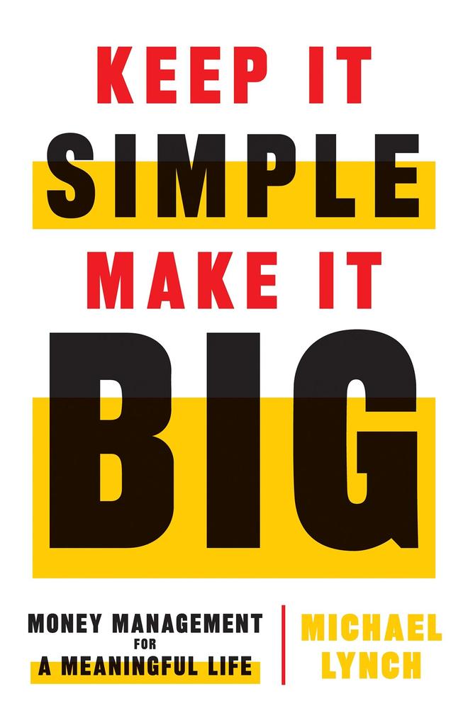 Keep It Simple Make It Big