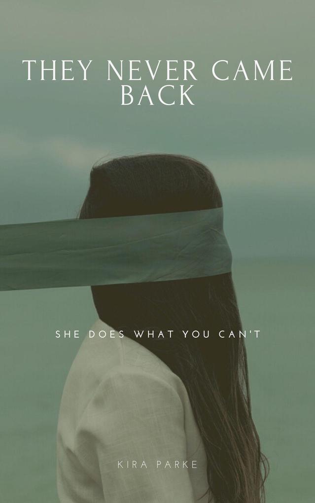 They Never Came Back (A Last Resort Novella #1)